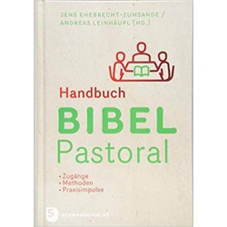 Handbuch Bibelpastroal (Hrsg. von J. Ehbrecht-Zumsande/A. Leinhäupl)