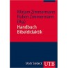 Handbuch Bibeldidaktik (Hrsg. von Mirjam u. Ruben Zimmermann)