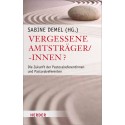 Demel, Sabine (Hrsg.) - Vergessene Amtsträger/-innen. Die Zukunft der Pastoralreferentinnen und Pastoralreferenten